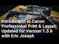 Introduction to canon professional print  layout updated for version 136 with eric joseph