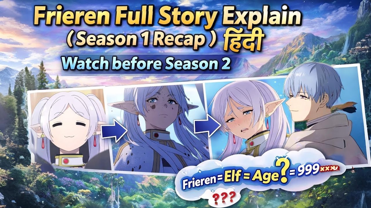 Frieren: Beyond Journey's End - Full Story Recap (Hindi) ❄️ Watch Before Season 2!