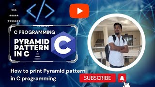 How to print Pyramid Pattern in C Programming |C Beginners Tutorial| #cprogramming #programming