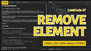LeetCode 27 - Remove Element | Cách làm đơn giản với vòng lặp lồng nhau (C++ giải thích chi tiết)