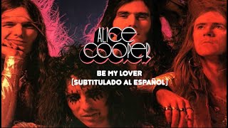 Alice Cooper - Be My Lover (Subtítulos al Español)