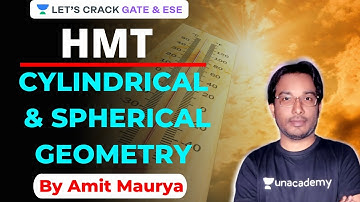 Concept of Thermal Resistance for Cylindrical & Spherical Geometry | HMT | GATE/ESE 2021 | Amit Sir