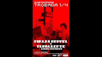 TROBADA 1/4 Niklas Reppel - Citlali Hernandez A.K.A. Turbulente