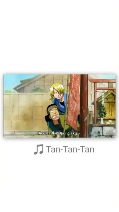 Luffy’s tan tan tan song 😇 #sakura #zoro #onepiece #luffy #shorts