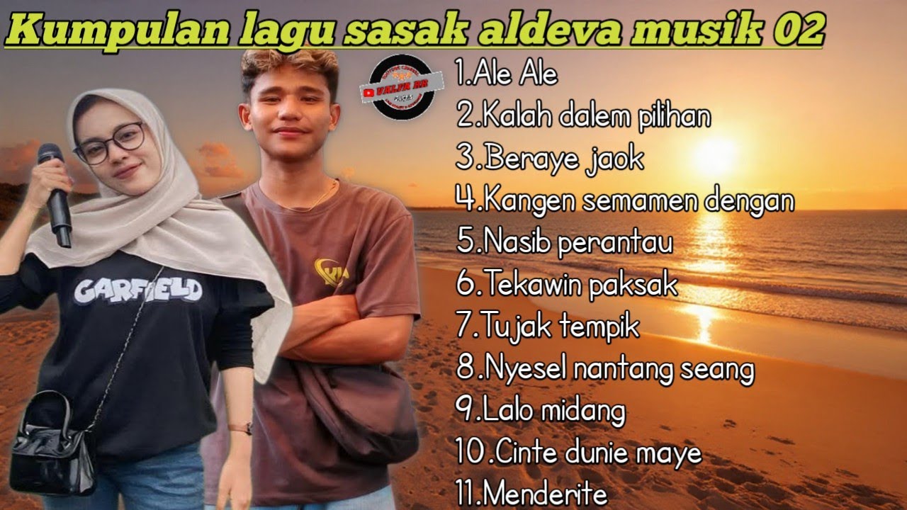 KUMPULAN LAGU SASAK ALDEVA MUSIK 02 AKHIR TAHUN 2025