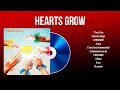 Hearts Grow 2024 MIX ~ The Best Songs Of Hearts Grow