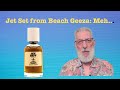Jet Set From Beach Geeza V Fragrancereview Jet Set From Beach Geeza V Fragrancereview