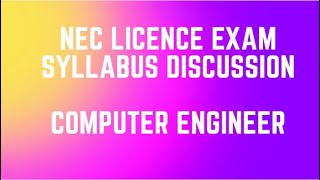 1. NEC LICENCE EXAM SYLLABUS DISCUSSION -COMPUTER ENGINEER