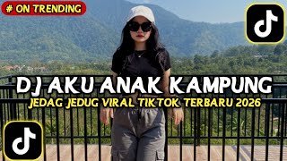 DJ ANAK KAMPUNG KERJAKU KERJA MOTONG FULL SONG VIRAL TIKTOK TERBARU