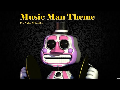 Five Nights At Freddy's - Music Man Theme
