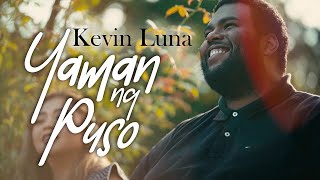 Kevin Luna - Yaman ng Puso (OFFICIAL MUSIC VIDEO)