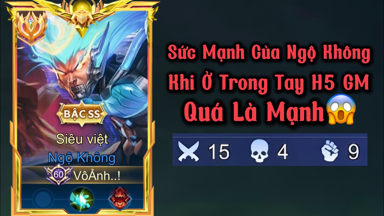 Sức Mạnh Thật Sự Của Ngộ Không, Liệu Đã Bị Out Meta?