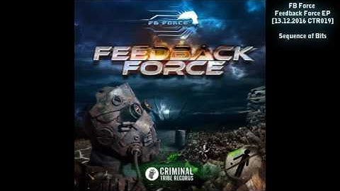 FB Force -  Sequence of Bits ft  Ido Uzan (official preview) [Breakbeat, Industrial]