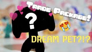 LPS: Trade Package! DREAM PET! || New Lps #13