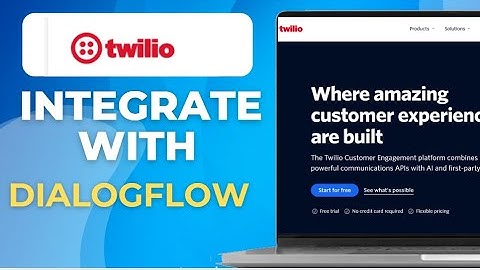 How To Integrate Twilio With Dialogflow