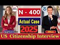 2025 US Citizenship Interview and Test | N-400 Naturalization Interview Questions &amp; Answers Practice
