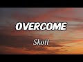 Skott Overcome Lyrics mp3