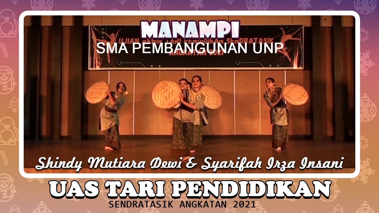 MANAMPI || SMA PEMBANGUNAN UNP || UAS Tari Pendidikan - Sendratasik UNP Ak.2021