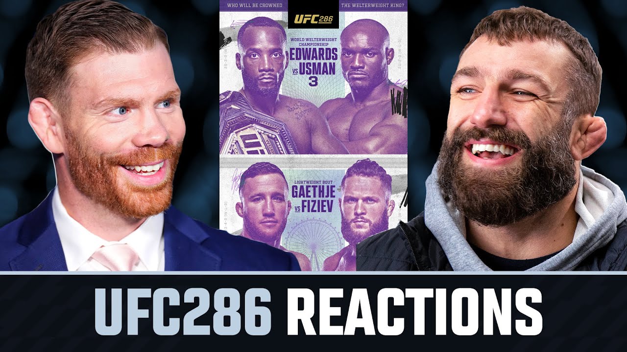 UFC 286 REACTIONS!!! | Round-Up w/ Paul Felder & Michael Chiesa  👊