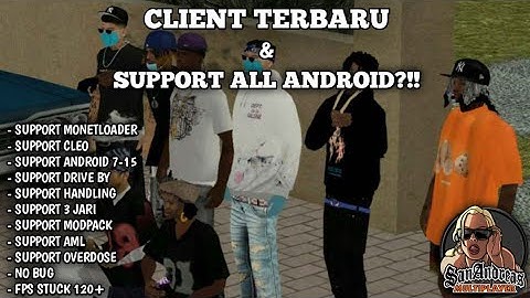 [SHARE] CLIENT TERBARU & SUPPORT ALL ANDROID - GTA SAMP INDONESIA