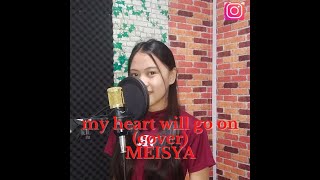 My Heart Will Go On Cover Meisya