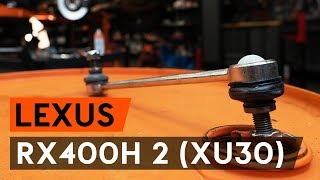 Kā nomainīt Savienotājstienis LEXUS RX (MHU3_, GSU3_, MCU3_) - video ceļvedis