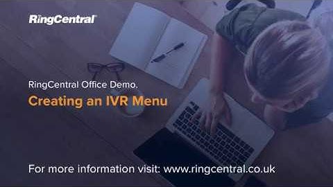 Creating an IVR Menu | RingCentral Office Demo