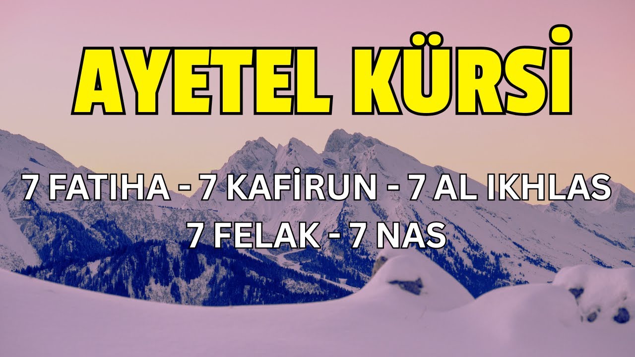 Koruyan Dualar: Ayetel Kürsi,Fatiha, Felak, Nas, Kafirun