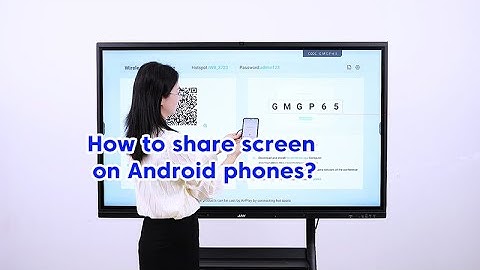 How to share screen on Android phones?