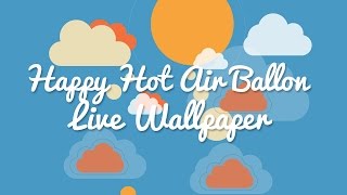 Happy Hot Air Ballon Live Wallpaper screenshot 5