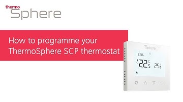 How to programme your ThermoSphere SCP thermostat