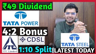 Tata Power, Tata Steel, ITC, CDSL Stocks Declared High Dividend, Bonus & Split