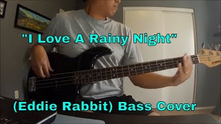 "I Love A Rainy Night" (Eddie Rabbit) Bass Cover