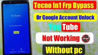 Tecno In 1 Frp Bypass 2022 l YouTube Method Not Working Solution l Google Account Lock Remove 2022