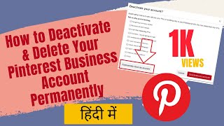 How to Deactivate & Delete Your Pinterest Business Account Permanently in Hindi [Easy Guide]