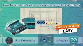 How to Simulate Distance Indication using LEDs in Proteus | Arduino Step-by-Step Guide