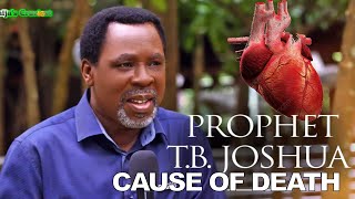 Prophet T.B Joshua Cause Of Sudden Death Revealed