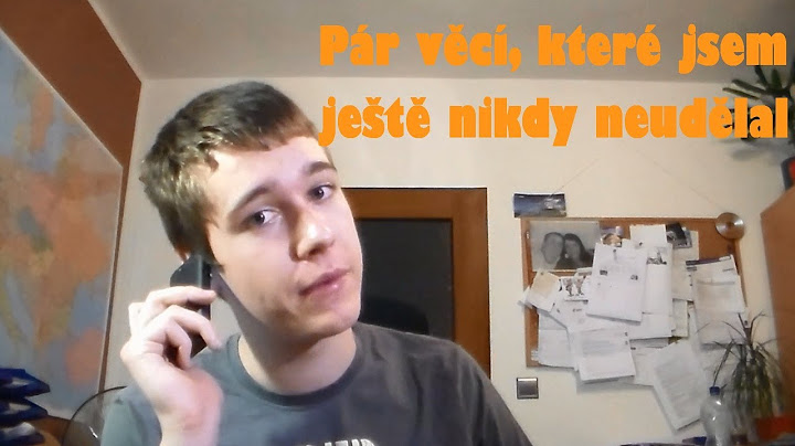Pár věcí, které jsem ještě nikdy neudělal