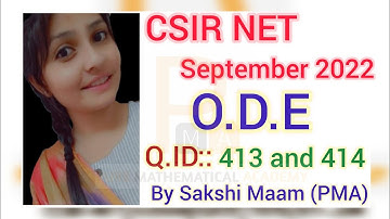 CSIR NET September 2022 Ordinary Differential Equation Solution | CSIR NET Sept 2022 ODE | 413, 414