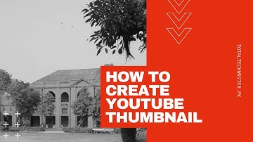 "Create YouTube Thumbnail using Canva"  Tutorial in Urdu/Hindi 2020