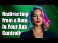 How to Redirect to a Route from a Controller Method in Your Web App