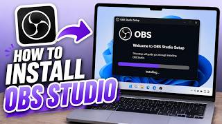How to Install OBS Studio on PC & Laptop