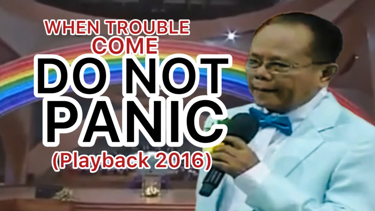 Bro. Mike Velarde Healing Message “When Trouble Come do not Panic” (playback 2016) 
