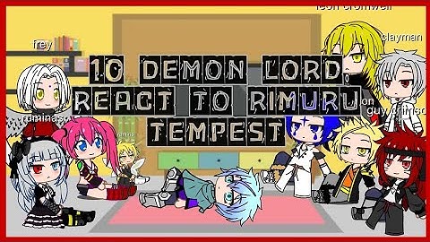 Past 10 Great Demon Lords React To Rimuru Tempest Part 1/3