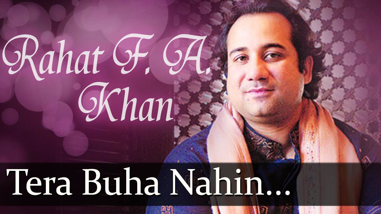 Tera Buha Nahin Chhadna(HD) - Rahat Fateh Ali Khan Songs - Top Ghazal ...