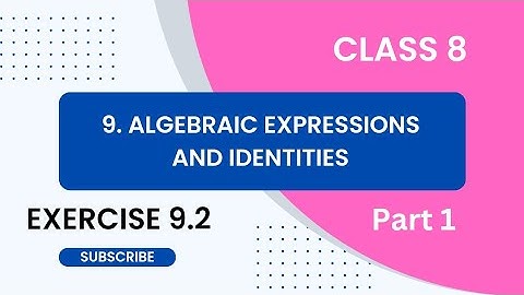 8th class Maths Chapter 9 Exercise 9.2 || Ex 9.2 || Algebraic Expressions and Identities|1 to 3 sums