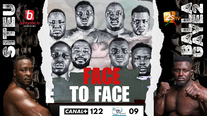 SUIVEZ EN DIRECT FACE TO FACE BALLA GAYE VS SITEU -ALBOURAKH PRODUCTION