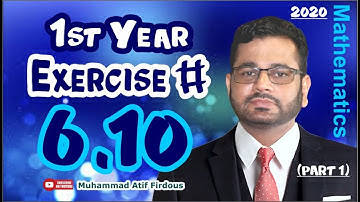 EXERCISE 6.10(PART -1) (First Year Mathematics)