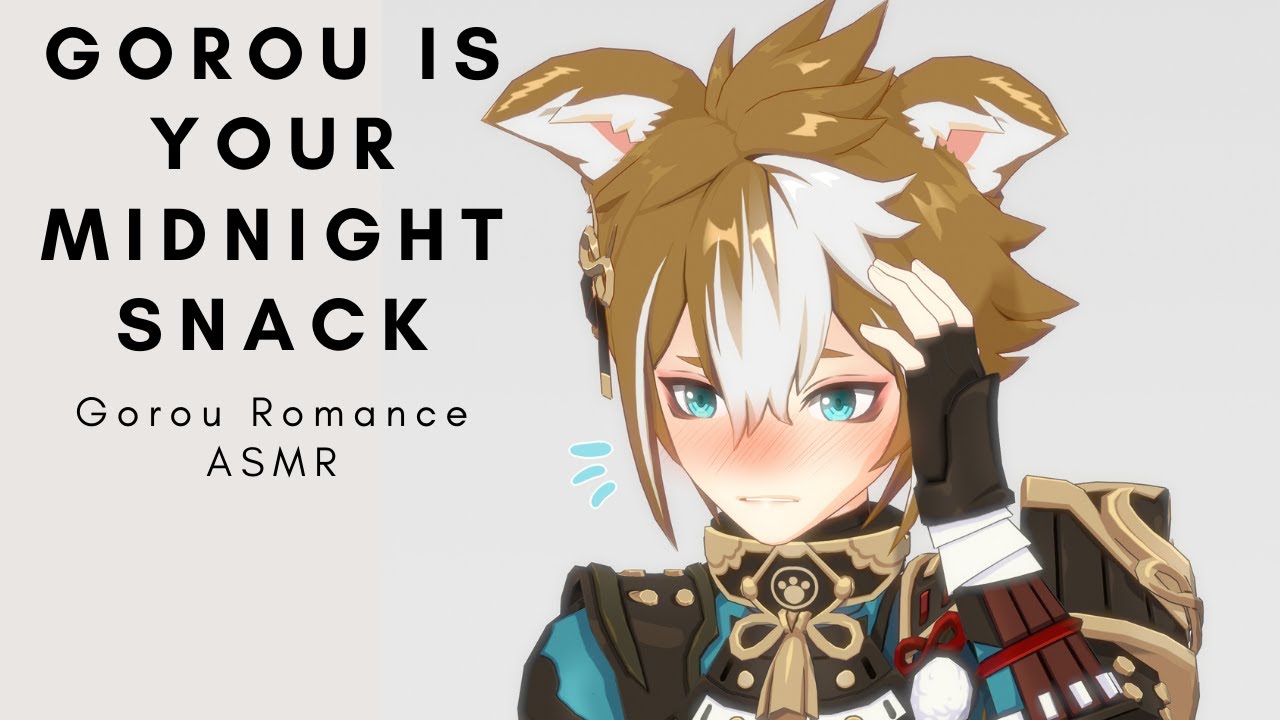 Gorou Is Your Midnight Snack [Gorou x Traveler] [Angst] [Romance] M4A ASMR