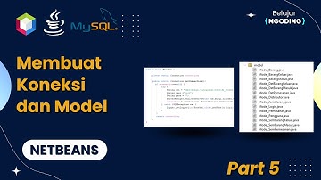 Membuat Koneksi dan Model | Tugas Akhir Kuliah | Netbeans Indonesia | Part 5